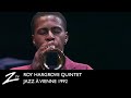 Roy Hargrove Quintet It S Easy To Remember Jazz à Vienne 1992 LIVE