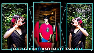 Jotoi Ghuri Orao Raate Xml File Alight Motion  Editing New Trend New Xml File    