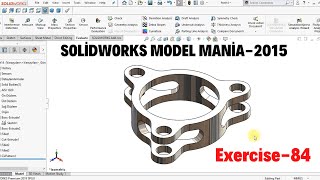 SOLİDWORKS MODEL MANİA-2015 Exercise-84 #solidworks