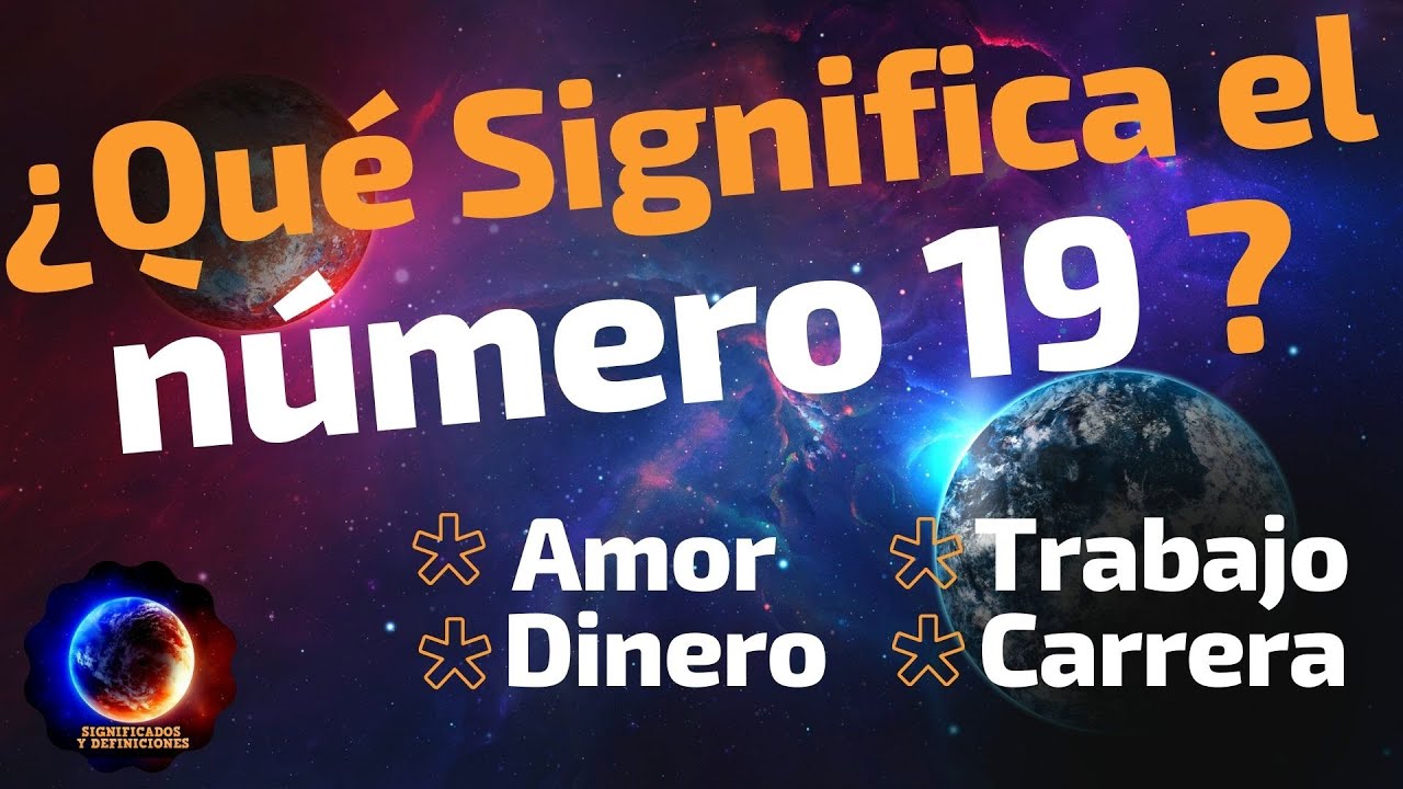 Número 19 Significado Amor - FDPLEARN