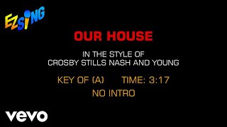Crosby, Stills, Nash And Young - Our House (Karaoke EZ Sing)