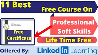 Best 11 Free Certification Courses To Be Master In Demand Professional Soft Skills By LinkedIn screenshot 1