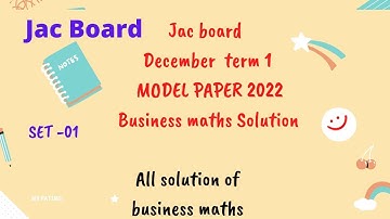 jac board 12th class Bmt model paper set 1#2022 solutions#business maths