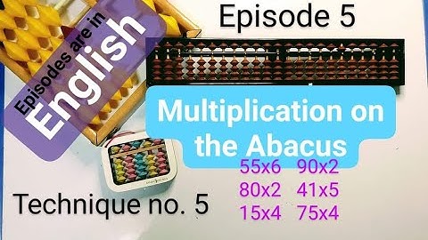 Multiplication on the Abacus Technique no. 5 In English Episode 5 #education  #abacus