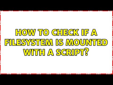 Unix & Linux: How to check if a filesystem is mounted with a script? (7 Solutions!!)