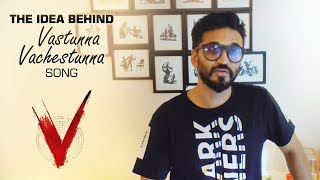 The Idea Behind Vastunna Vachestunna Song - Amit Trivedi | V | #VastunnaVachestunna Image