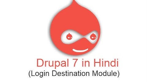 Drupal 7 Development Tutorials (Hindi & Urdu) -  Login Destination Module
