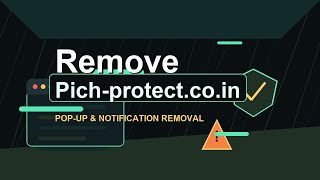 Remove Pich-protect.co.in (removal video)