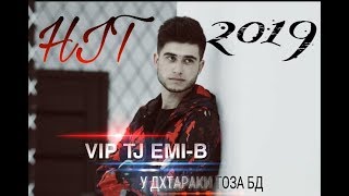 VIP TJ EMI-B - У дхтараки тоза бд ( 2019 )