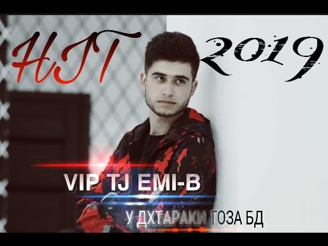 VIP TJ EMI-B — У дхтараки тоза бд ( 2019 )