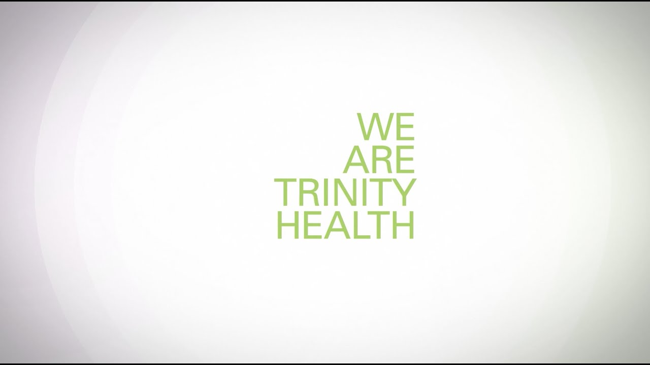 Together, we are Trinity Health