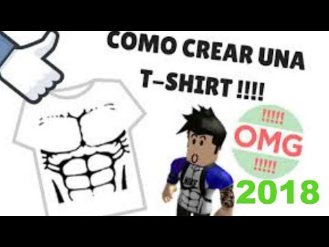 Como Hacer T Shirt Para Roblox 2018 Youtube - como crear t shirts en roblox 2018