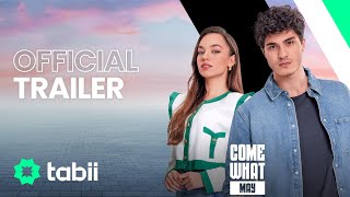 Come What May | Official Trailer @tabii 💚