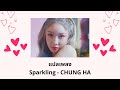 Thaisub Sparkling - CHUNG HA (แปลเพลง ความหมาย ซับไทย)