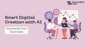 Create Documents with Google Illuminate | Secondary Skills