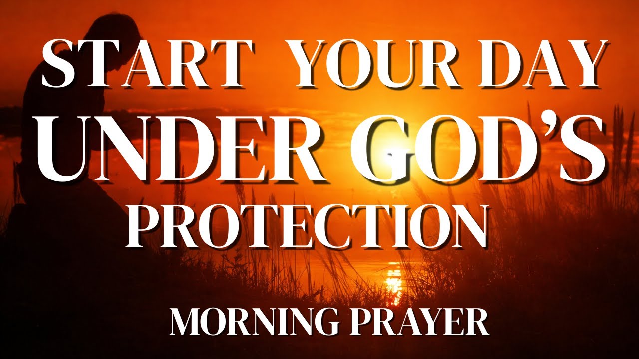 Psalm 91: A Heartfelt Morning Prayer for Protection, Blessings & Victory | Start Your Day Blessed
