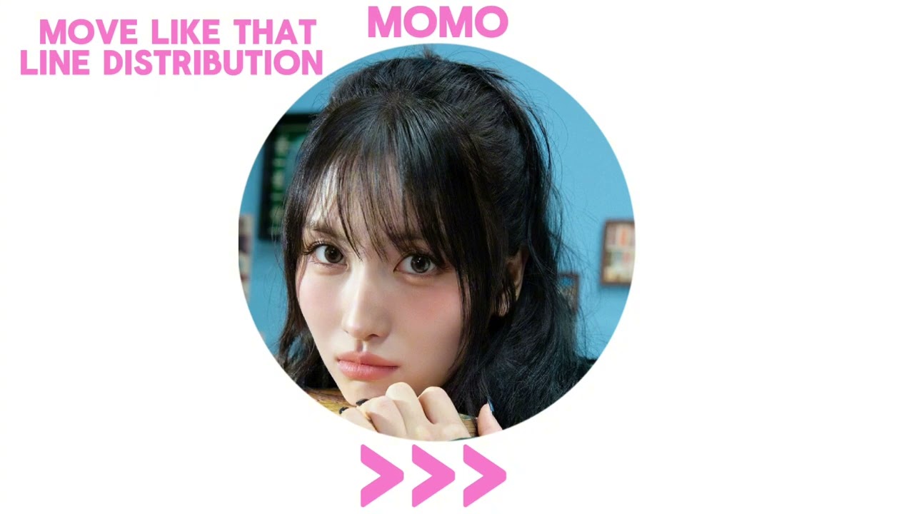 Move Like That - MOMO | Line Distribution 