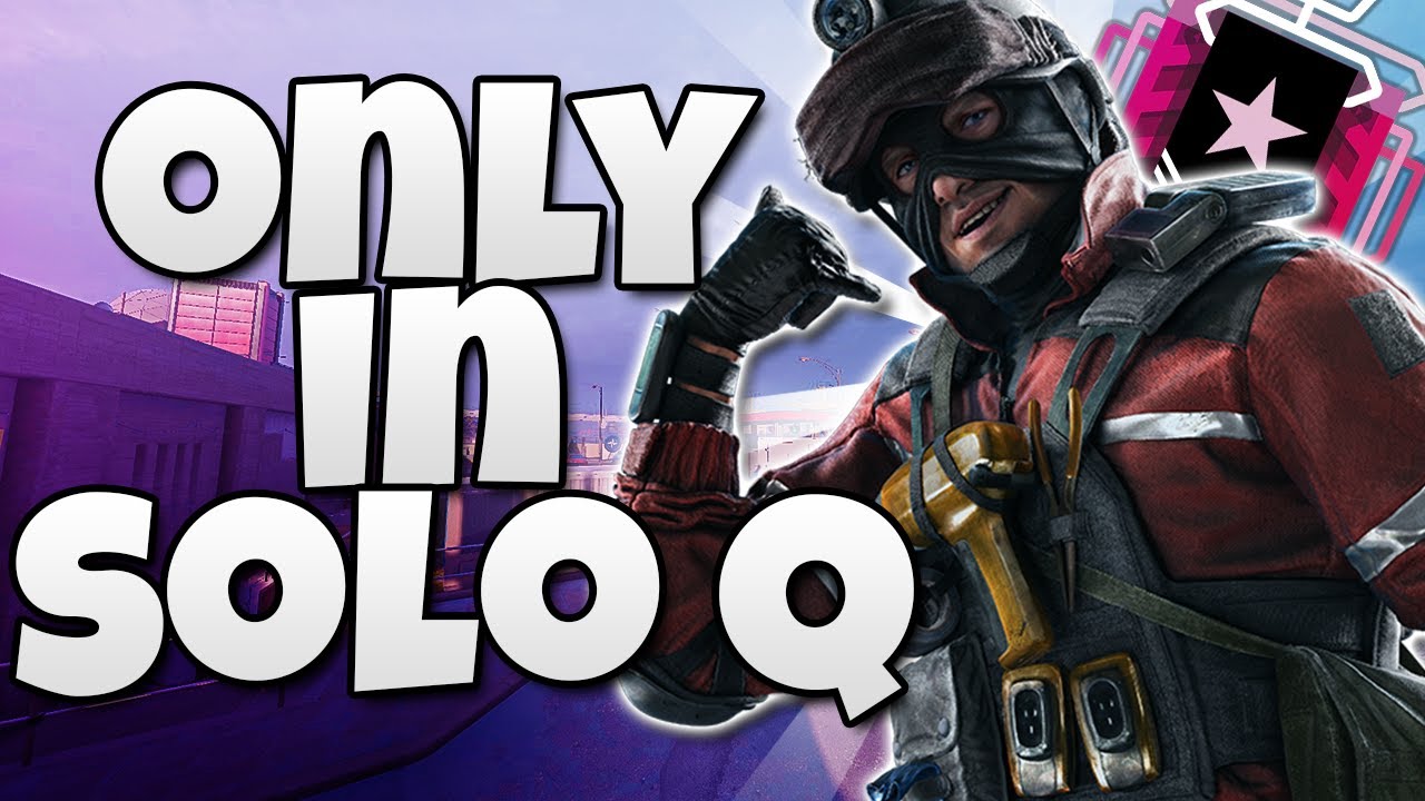 Only In CONSOLE Solo Queue RAINBOW SIX SIEGE YouTube