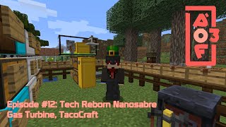 All of Fabric 3 #12 - Tech Reborn NanoSaber, Gas Turbine, TacoCraft