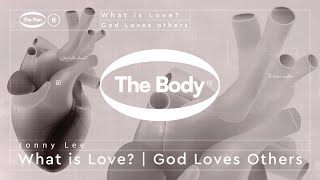 Renewal Church | What is Love? | God Loves Others | Jonny Lee