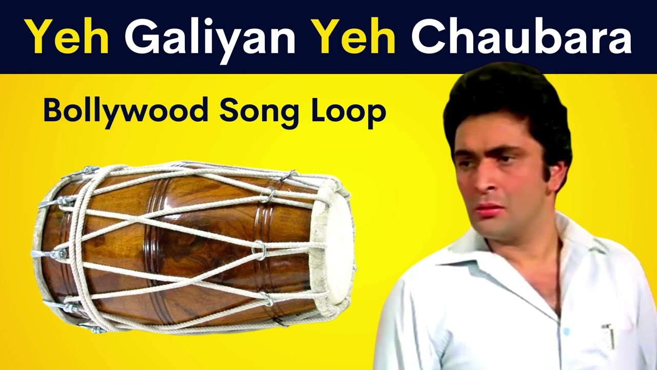 Yeh Galiyan Yeh Chaubara - Loop | Bollywood Song | FREE DOWNLOAD & USE