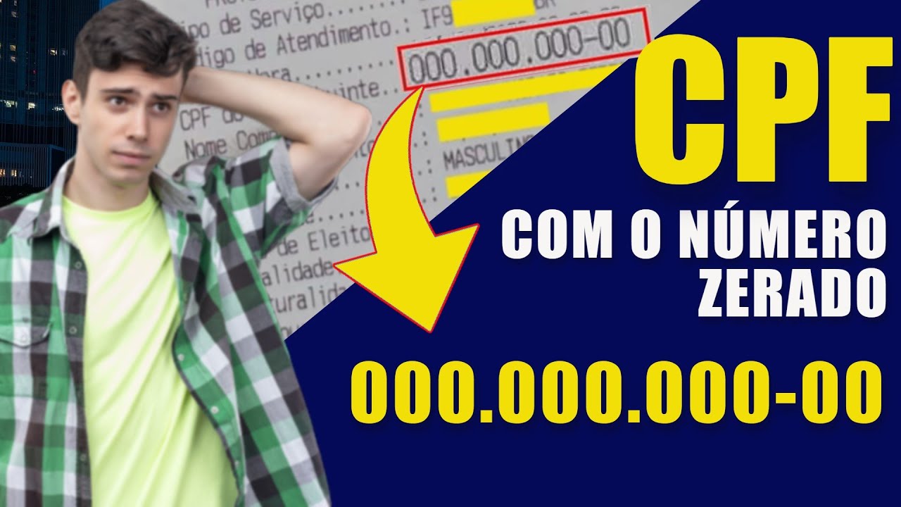 Como Resolver Primeira via do CPF com NUMERAÇÃO ZERADA