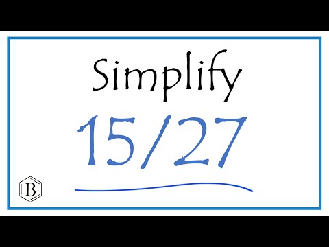 How to Simplify the Fraction 15/27