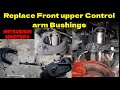 How to Replace Front upper control arm bushings for 2000 Mitsubishi Montero/Pajero.