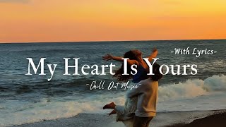 My Heart Is Yours - Romantic Love Song 2026 (Lyric Video)