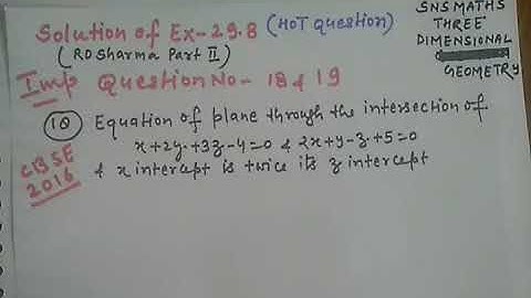 Solution of Ex- 29.8 RD Sharma Part II (Ques No. 18,19) The Plane Class XII