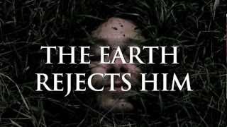 Watch The Earth Rejects Him Trailer