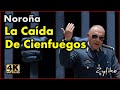 Noroña - La Caída De Cienfuegos