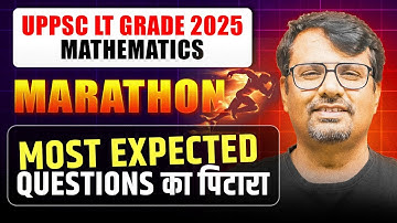 UPPSC LT Grade 2025 Mathematics Marathon | Most Expected Questions का पिटारा | By Gp Sir