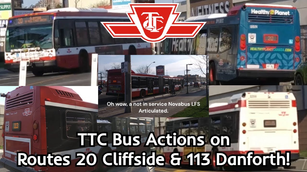Toronto TTC Bus Actions on Routes 20 Cliffside and 113 Danforth | 4/15 ...