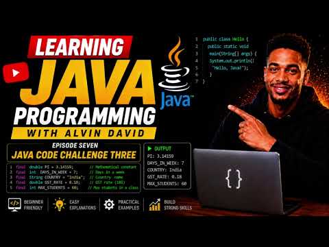 Learn Java Programming With Alvin David Ep7 - (Java Variables - Code Challenge Three)