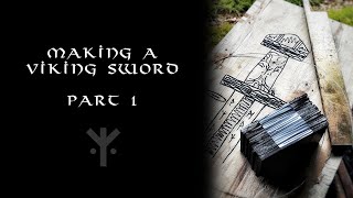 Making a Viking Sword - Part 1