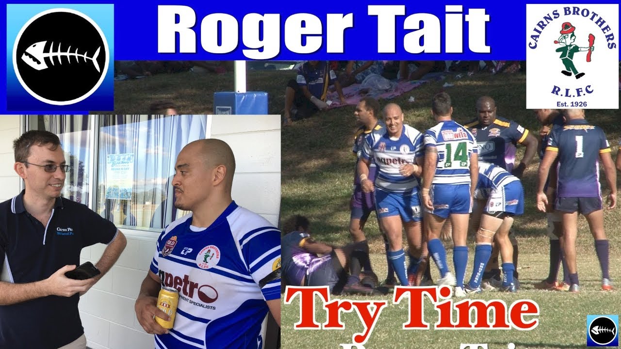 2017 Roger Tait Try ~ Cairns Brothers v Edmonton Storm 20.8.17