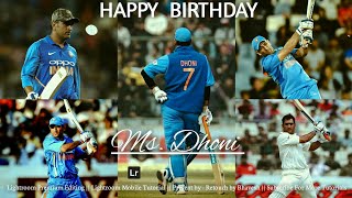 MS.DHONI - Birthday Special Photo Editing Tutorial 2021 | Lightroom Premium Editing |