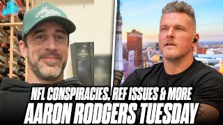 Aaron Rodgers Breaks Down NFL Conspiracies, Referee Issues, & More | Pat McAfee Show