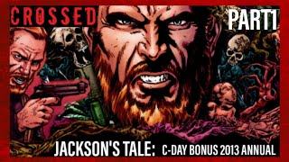 CROSSED Jacksons Tale Part 1