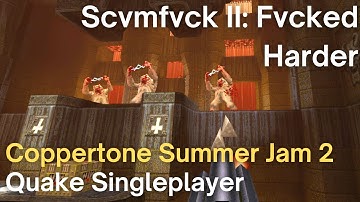 Quake Singleplayer - CTSJ2  - Scvmfvck II: Fvcked Harder (ctsj2_fairweather)