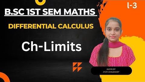 B.Sc 1st sem maths || Ch- Limits || By Jyoti Chaudhary ✍️✍️
