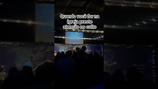 Guando você for na igreja preste atenção no culto #deus #criador #igreja