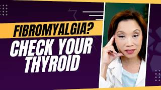 The Thyroid Connection Behind Fibromyalgia Pain