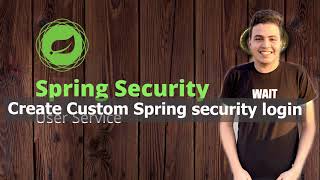Create Custom Spring security login