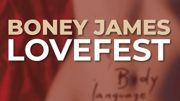 Boney James - Lovefest (Official Audio)