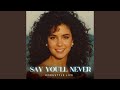 Say You Ll Never Italo Disco