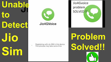 Solution Of Unable to Detect Jio Sim in JIO4GVOICE New 2017