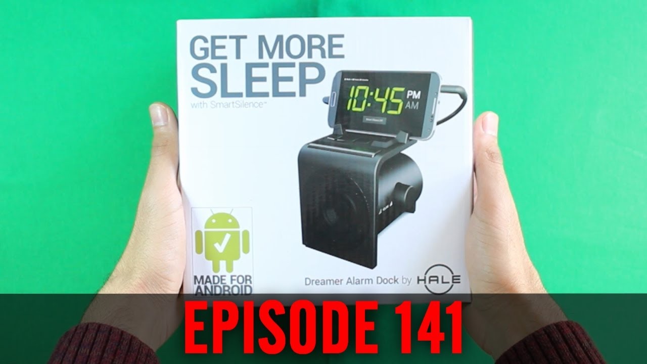EP: 141 - Hale Dreamer Alarm Clock Speaker Dock for Android
