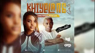 Khiyelang Gate : SnowFlakeSA (ft Charleblu)